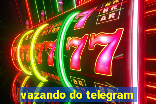 vazando do telegram
